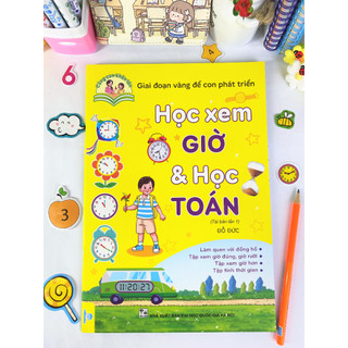 Sách - Học Xem Giờ & Học Toán (Giai Đoạn Vàng Để Con Phát Triển) ndbooks