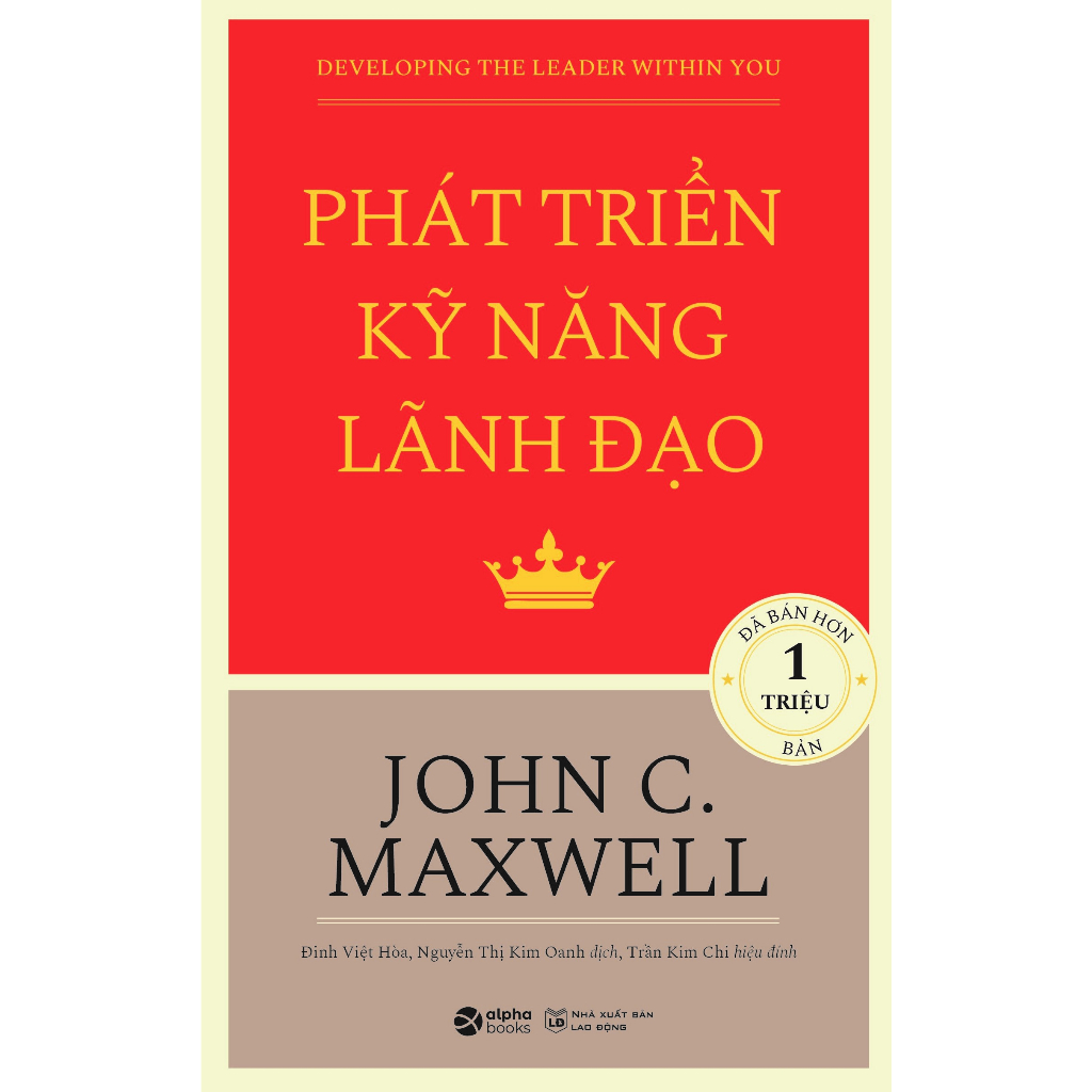 Sách (Combo/Tùy Chọn) > Combo 4 Cuốn Về Các Nguyên Tắc, Kỹ Năng Và Phẩm Chất Lãnh Đạo Từ John C.Maxwell (Alpha Books)