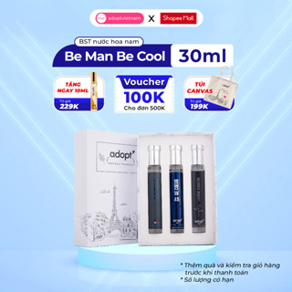 Nước hoa nam Adopt BST Be Men Be Cool tinh dầu thơm chính hãng Pháp phong cách cuốn hút lưu hương đến 8 tiếng
