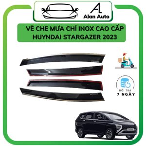 Vè che mưa ô tô Huyndai Stargazer 2022 ,Mẫu Chỉ Inox cao cấp và Nhựa đen Thái ABS
