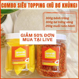 COMBO 1KG "SIÊU TOPPING" BÁNH TRÁNG MUỐI RUỐC, 300g bơ, 250g muối ruốc, 300g bánh