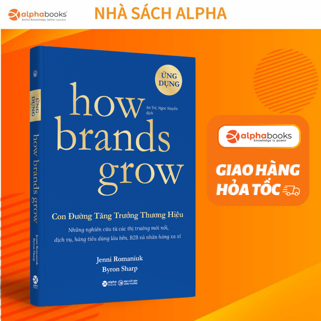 Sách: How Brands Grow - Con Đường Tăng Trưởng Thương Hiệu - ỨNG DỤNG ...