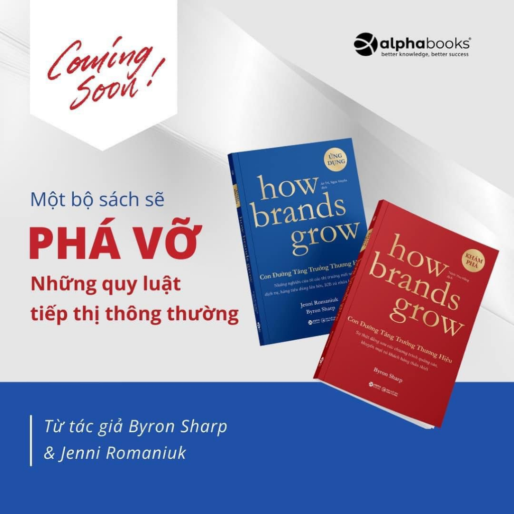 Sách > How Brands Grow: Con Đường Tăng Trưởng Thương Hiệu - KHÁM PHÁ + ỨNG DỤNG (Alpha Books) (Combo/Túy Chọn)