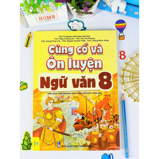 Sách - Củng Cố Và Ôn Luyện Ngữ Văn Lớp 8 - Biên soạn theo chương trình GDPT mới - ndbooks