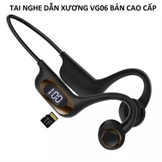 Tai Nghe Dẫn Xương Cao Cấp Không Dây Bluethooth VG06 – Dẫn truyền âm thanh qua xương, không gây đau tai loại tốt