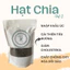 HẠT CHIA ÚC NHẬP KHẨU CHÍNH HÃNG, CHẤT LƯỢNG TỐT