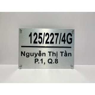 BẢNG, BIỂN SỐ NHÀ. Alu xước bạc + Mica đen, số nổi , ngoài trời