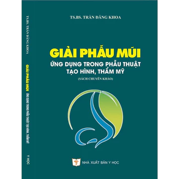Sách - Giải phẫu mũi Ứng dụng trong phẫu thuật tạo hình thẩm mỹ
