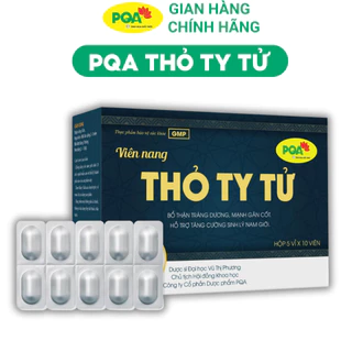 PQA Thỏ Ty Tử giúp bổ thận tráng dương, mạnh gân cốt hỗ trợ tăng cường sinh lý cho nam giới