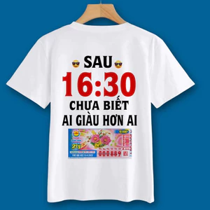 Áo Phông Sau 16h30 Chưa Biết Ai Giàu Hơn Ai