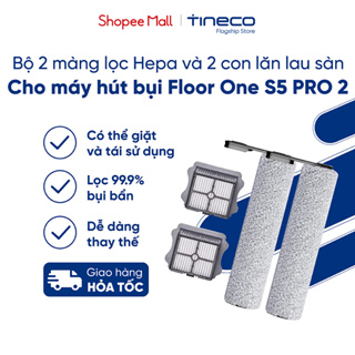 Bộ màng lọc Hepa và con lăn cho Tineco Floor One S5 PRO 2 - Giá tốt