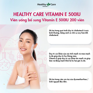 Viên uống Vitamin E 400IU và 500IU Healthy Care Extaste chống oxy hóa