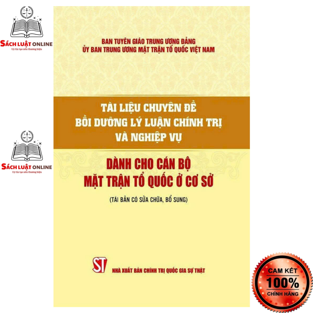 Sách - Tài liệu chuyên đề bồi dưỡng lý luận chính trị và nghiệp vụ dành cho cán bộ mặt trận tổ quốc ở cơ sở