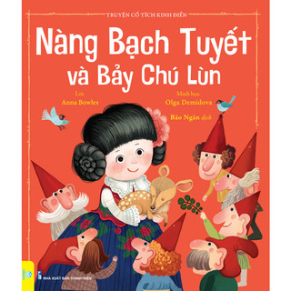 Sách - Truyện Cổ Tích Kinh Điển - Nàng Bạch Tuyết Và Bảy Chú Lùn - Ndbooks