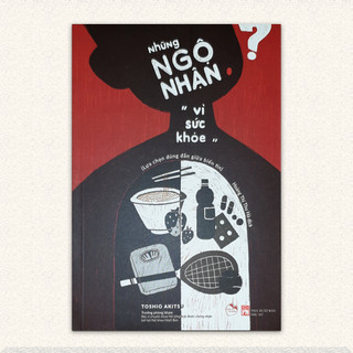 Sách Combo sức khoẻ nổi tiếng tại Nhật Bản (Những ngộ nhận vì sức khoẻ + Làm sao để không mắc ung thư)