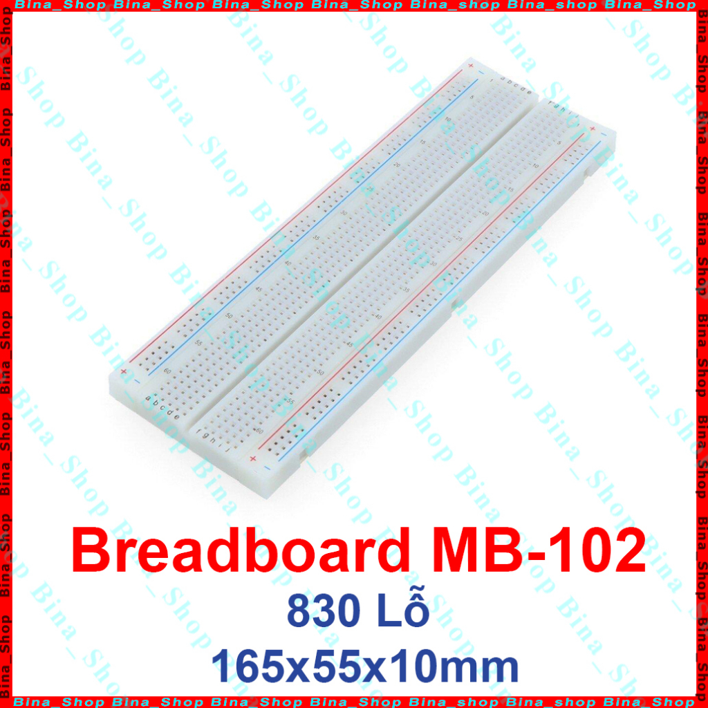 Breadboard MB102 830 Lỗ, Board test, cắm linh kiện 165x55x10mm