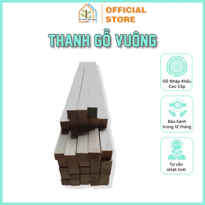Thanh Gỗ Vuông 2 Nội Thất Nhà Xanh 82 - Gỗ Vuông Đã Được Nhám Mịn 4 Mặt, Được Làm Từ Gỗ Thông Nhập Khẩu