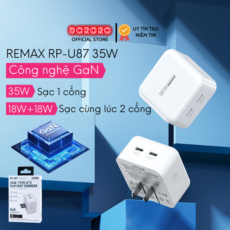 Củ sạc nhanh Remax RP-U87 35W khi sạc đơn, 18W+18W sạc đồng thời 2 cổng ...