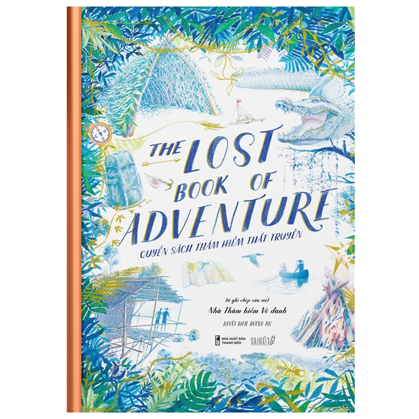 Ảnh Sách - The lost book of adventure - Quyển sách thám hiểm thất truyền 1