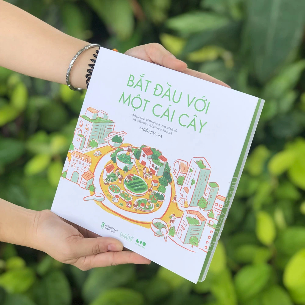 Ảnh Sách - Bắt đầu với một cái cây - Những cư dân đô thị và hành trình tái kết nối với thiên nhiên, thế giới và chính mình. 3