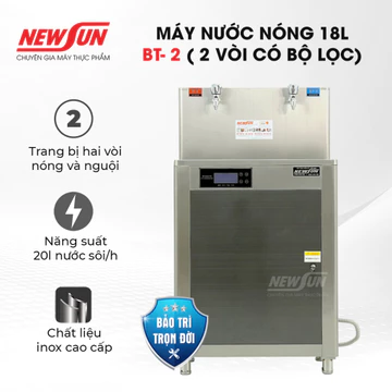 Máy đun nước nóng công nghiệp 18L BT-2 (kèm lọc nước) NEWSUN (Gía bán chưa bao gồm phí Newsun vận chuyển)