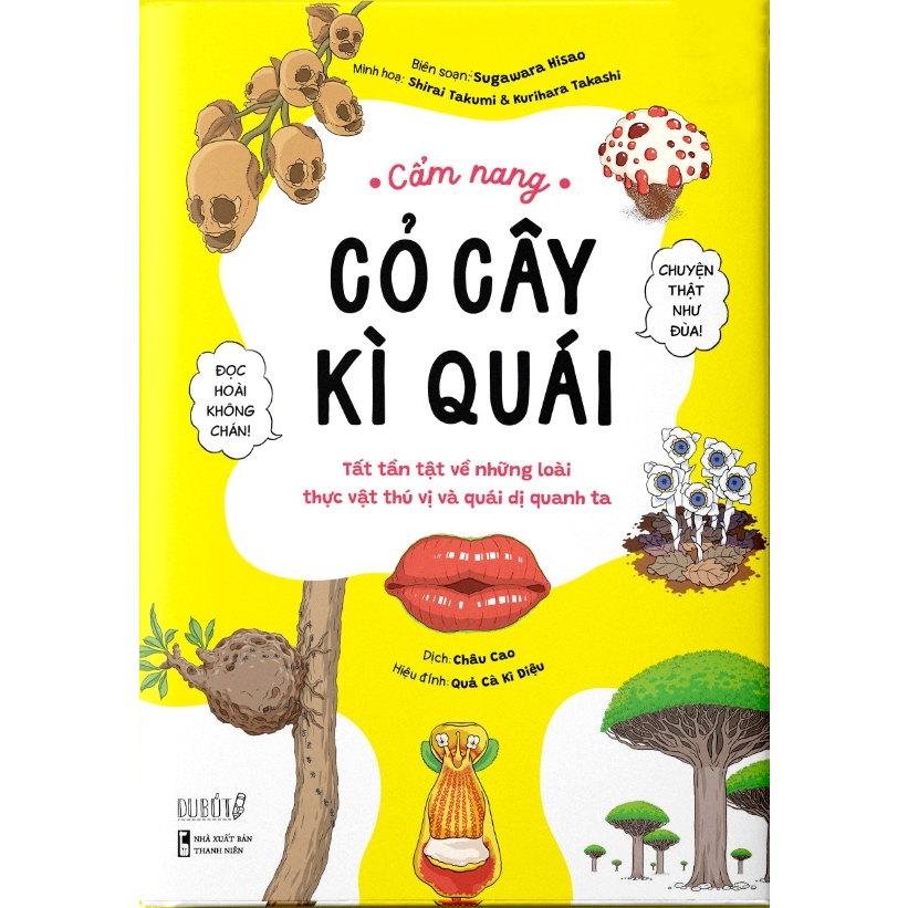 Ảnh Sách - Cẩm nang cỏ cây kì quái - Tất tần tật về những loài thực vật thú vị và quái dị quanh ta 1