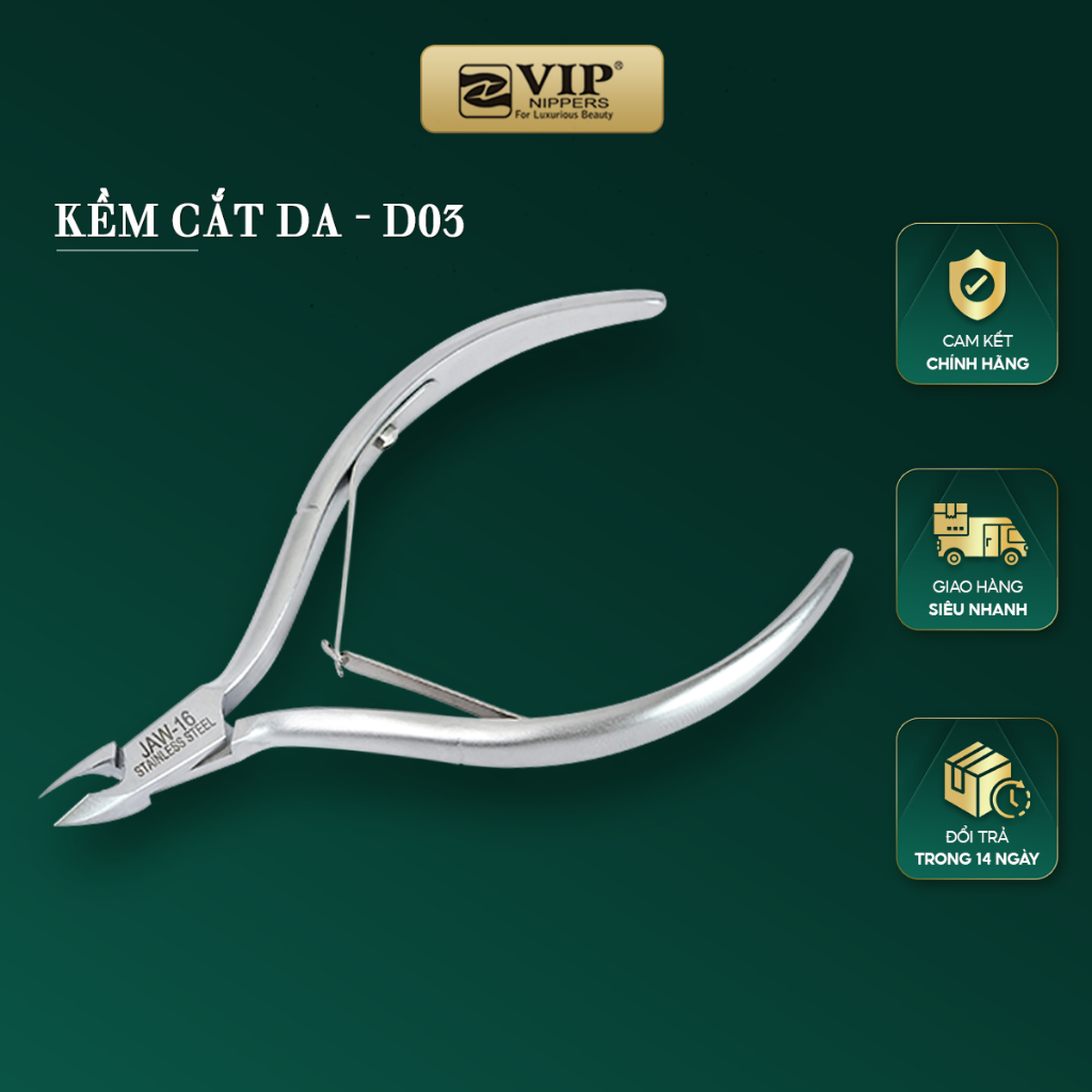 Kềm Cắt Da VIP Thép Không Rỉ (INOX), 2 chống, D-03, D-07
