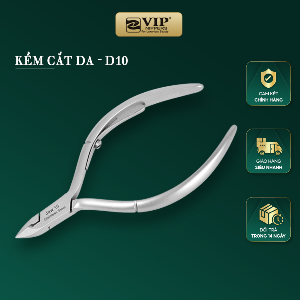 Kềm Cắt Da VIP cao cấp, Thép Không Rỉ (INOX), 2mang bán nguyệt (D-09), 2 mang (D-10, D-08)