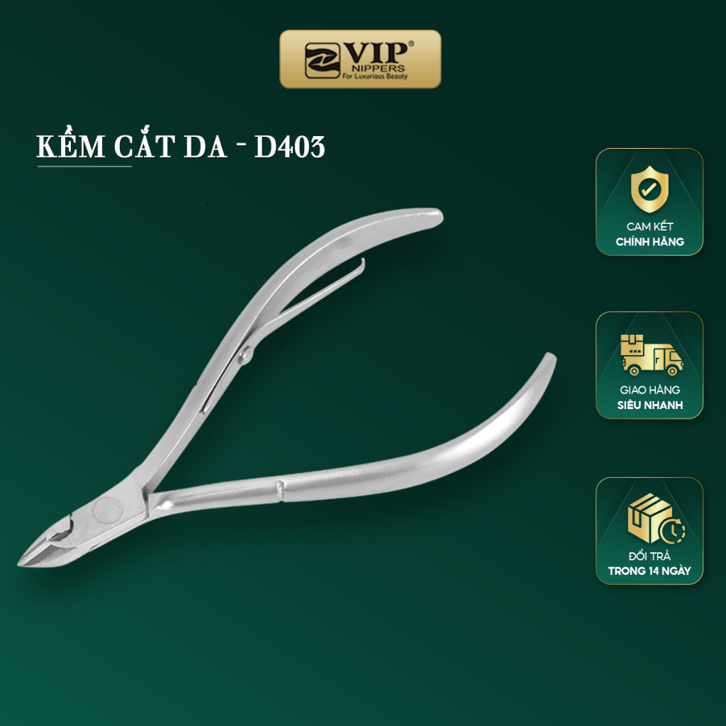 Kềm Cắt Da VIP, Thép Chuyên Dùng, 2 mang bán nguyệt (D-403), 2 mang cán bông (D-556), 2 mang (D-506)