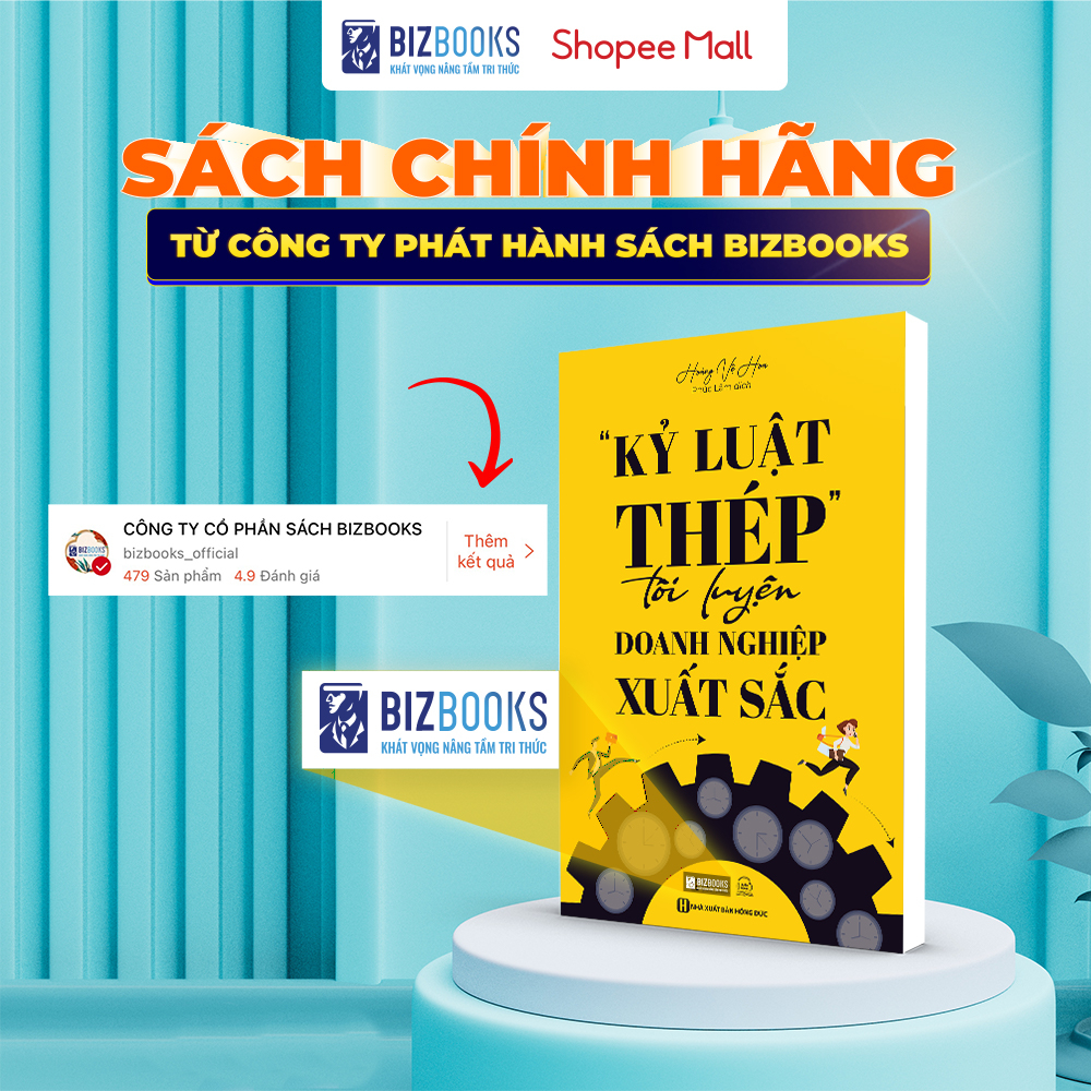 Sách Kỷ Luật Thép Tôi Luyện Doanh Nghiệp Xuất Sắc - Cách Tập Đoàn Đa Quốc Gia Huawei Vận Hành Và Phát Triển