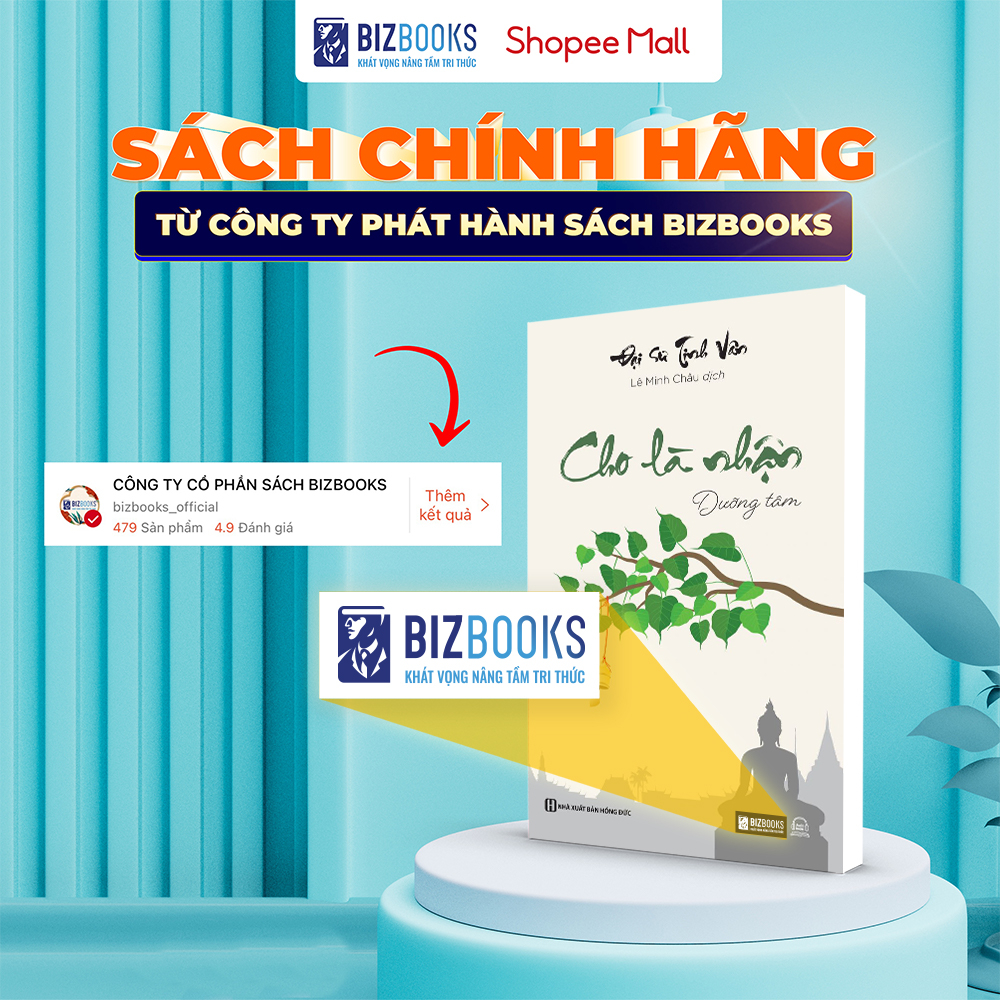 Sách Cho Là Nhận: Dưỡng Tâm - Đại sư Tinh Vân - Bizbooks
