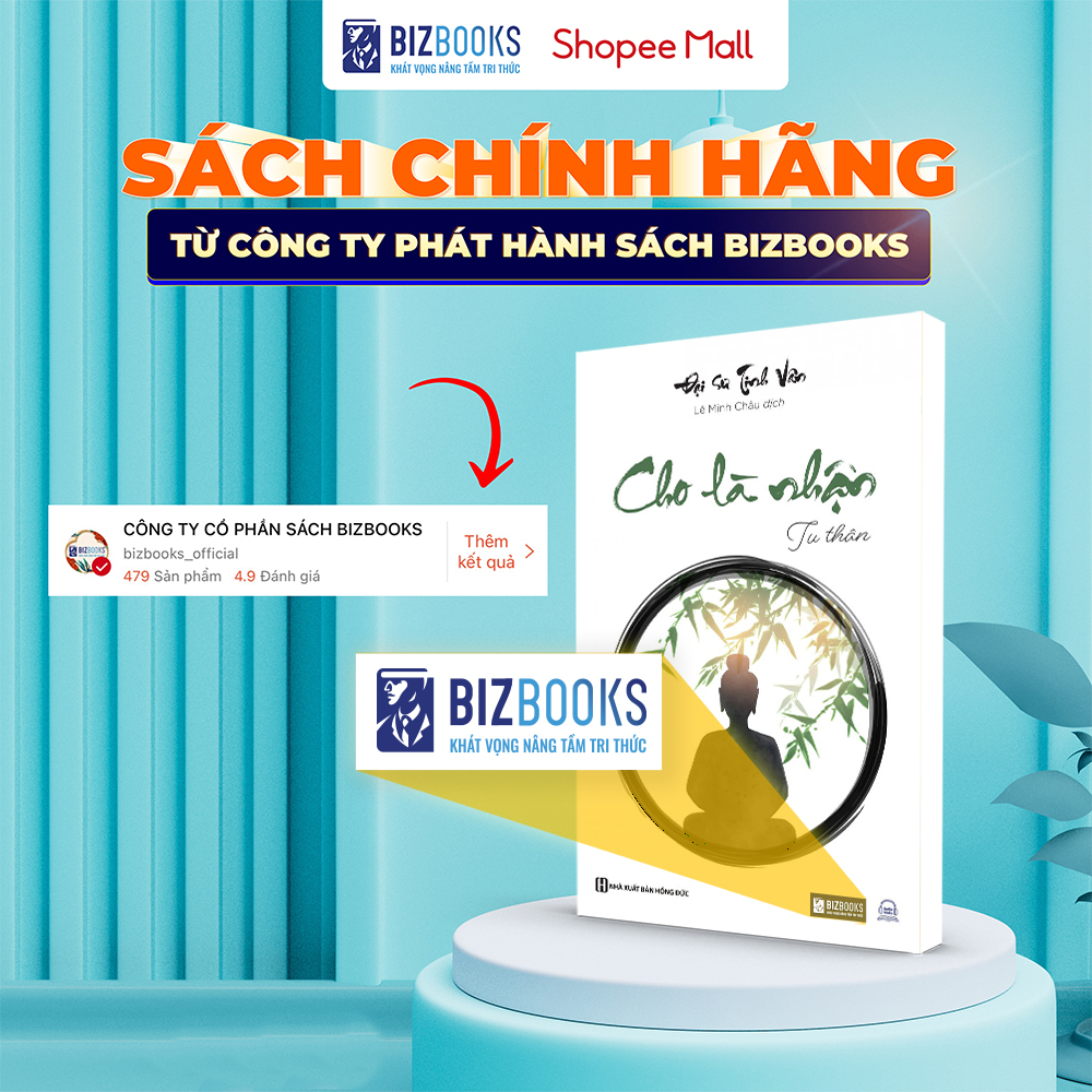Cho là nhận: Tu thân - Đại sư Tinh Vân - Sách Bizbooks