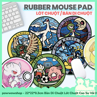 [Sẵn VN - Hỏa Tốc] 22*22*0.3cm Bàn Di Chuột / Lót Chuột Cao Su Vải Phong Cách Nhân Vật Anime Manga Game Pocket Monster