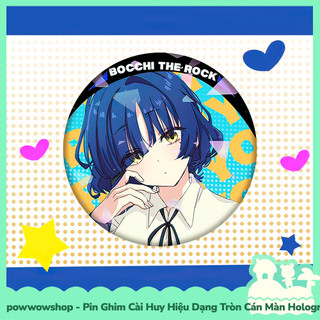 [Sẵn VN - Hỏa Tốc] Huy Hiệu Pin Ghim Dạng Tròn 58mm Cài Áo / Túi / Balo Màn Hologram Anime Manga Bocchi the Rock! CUTE