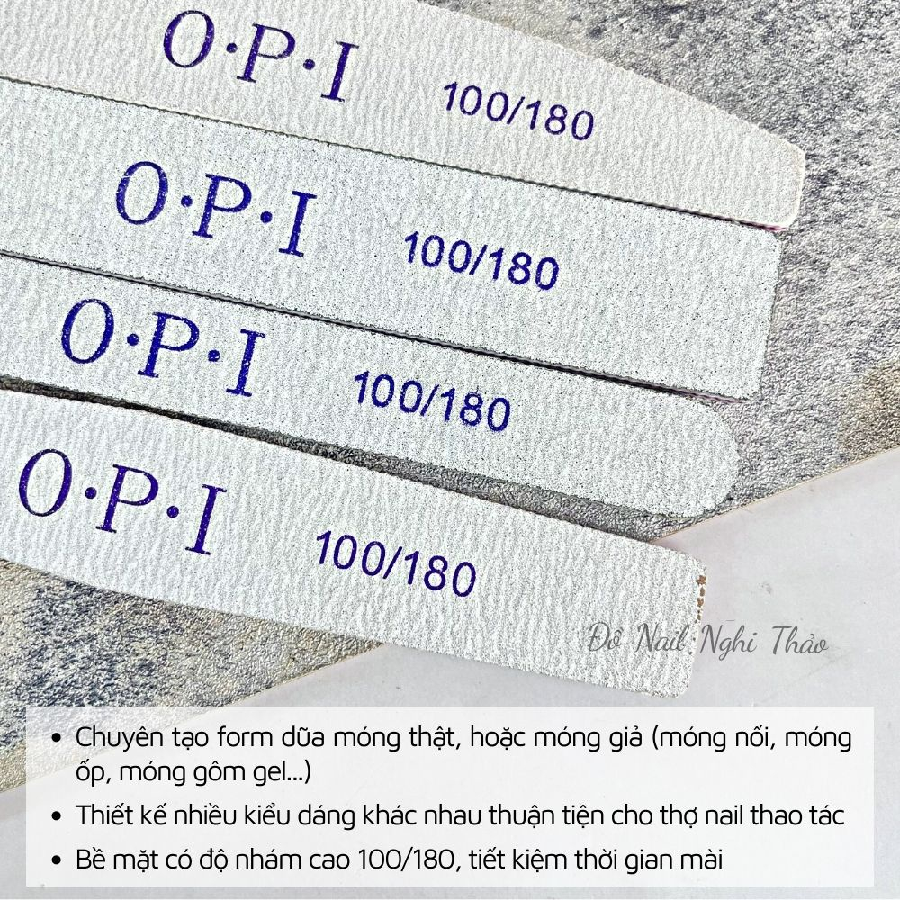 Dũa Móng Tay Chân OPI, Dũa OPI Đủ Các Fom Dáng Khác Nhau Cho Khách Lựa Chọn Tốt Nhất