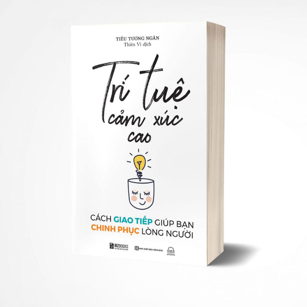 Sách Trí Tuệ Cảm Xúc Cao: Cách Giao Tiếp Giúp Bạn Chinh Phục Lòng Người - Nghệ Thuật Giao Tiếp Đỉnh Cao Bizbooks
