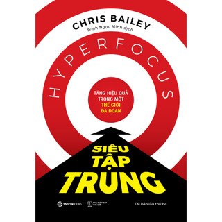 Sách - Siêu Tập Trung (Hyperfocus) - Chris Bailey