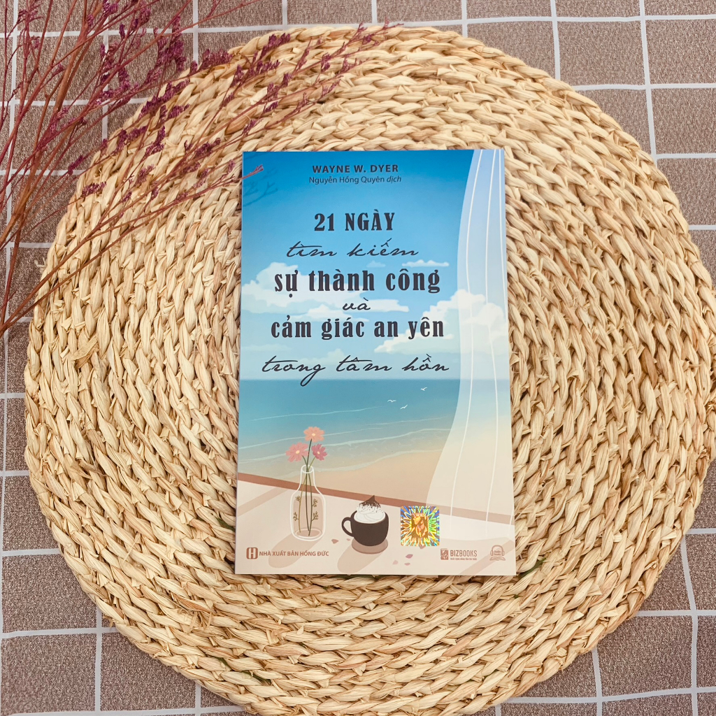 Sách 21 Ngày Tìm Kiếm Sự Thành Công Và Cảm Giác An Yên Trong Tâm Hồn - Bizbooks