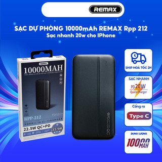 Sạc dự phòng REMAX RPP-212 - 10000mAh sạc nhanh công suất cao 22.5W - Dành cho điện thoại, máy tính bảng, tai nghe