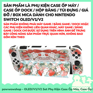 [Sẵn VN - Hỏa Tốc] OLED/V1/V2/Lite Set Bộ Phụ Kiện Case Ốp Máy / Dock, Hộp Băng Nintendo Switch Rabbit Strawberry