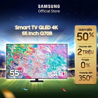 Smart Tivi QLED Samsung 4K 55 Inch QA55Q70BAKXXV - Miễn phí lắp đặt