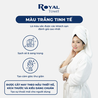 Áo Choàng Tắm Royal Towel Sợi Cotton Mềm Mịn, Thấm Hút Tốt, Không Xù Lông, Cho Nam Nữ
