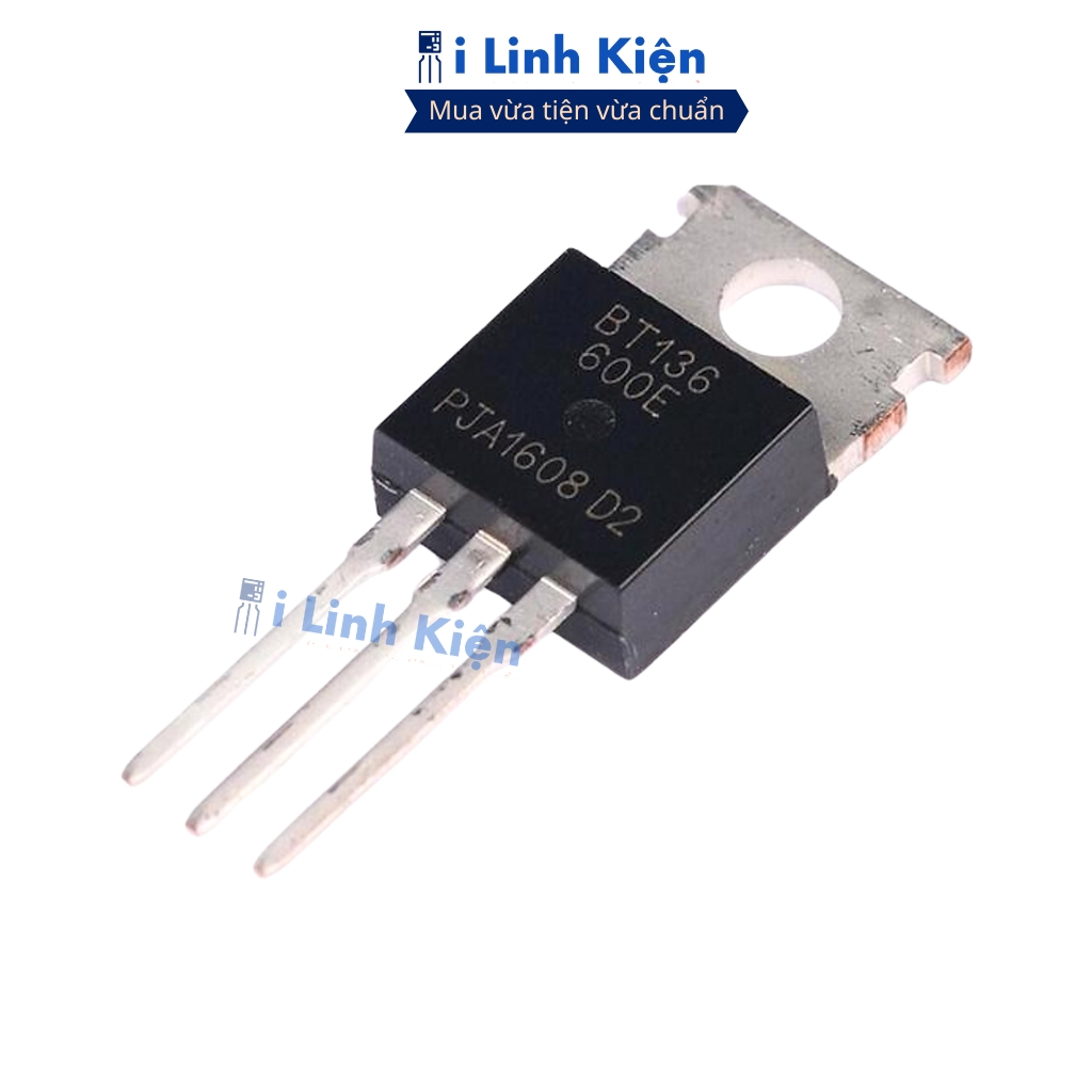 Triac BT131 BT134 BT136 BT138 BT152 đảm bảo chất lượng ilinhkien.