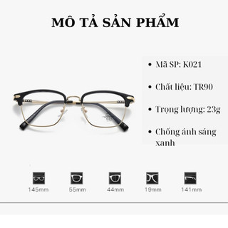 Gọng kính cận nam nữ cao cấp chống ánh sáng xanh, Kính mát nửa gọng không độ thời trang cao cấp K021