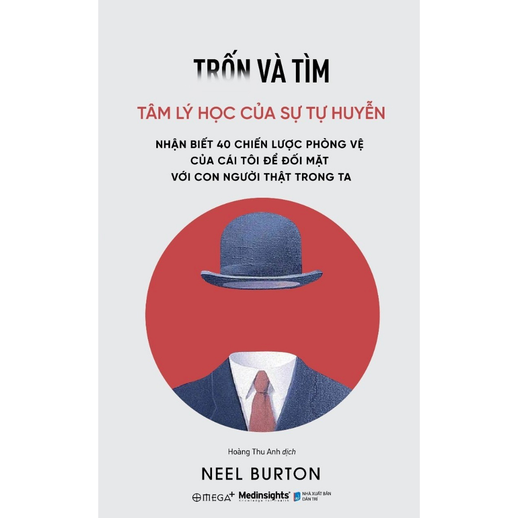 Sách: Trốn Và Tìm - Tâm Lý Học Của Sự Tự Huyễn (Omega Plus)