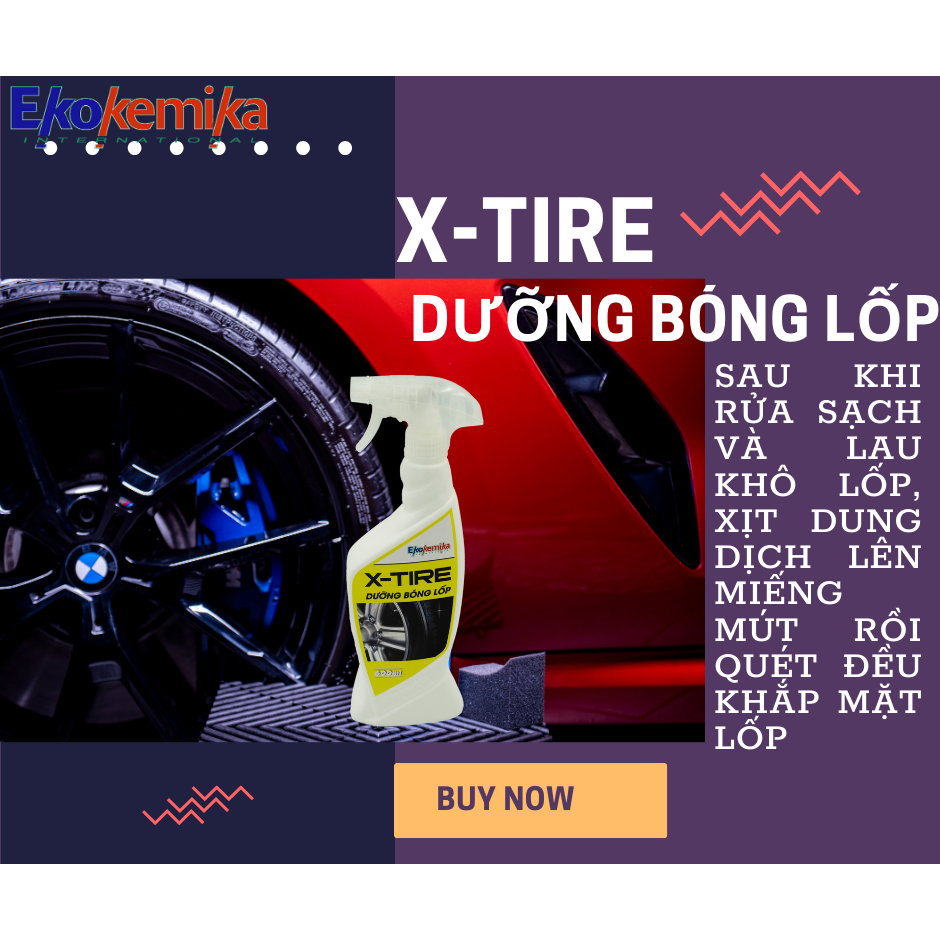 DUNG DỊCH DƯỠNG VÀ LÀM MỚI, LÀM ĐEN LỐP Ô TÔ, XE MÁY EKOKEMIKA X-TIRE 600ML