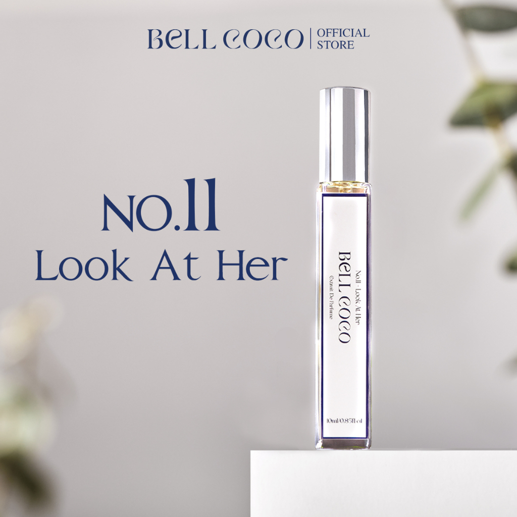 Tinh chất nước hoa Nữ No.11 LOOK AT HER 10ml BELLCOCO