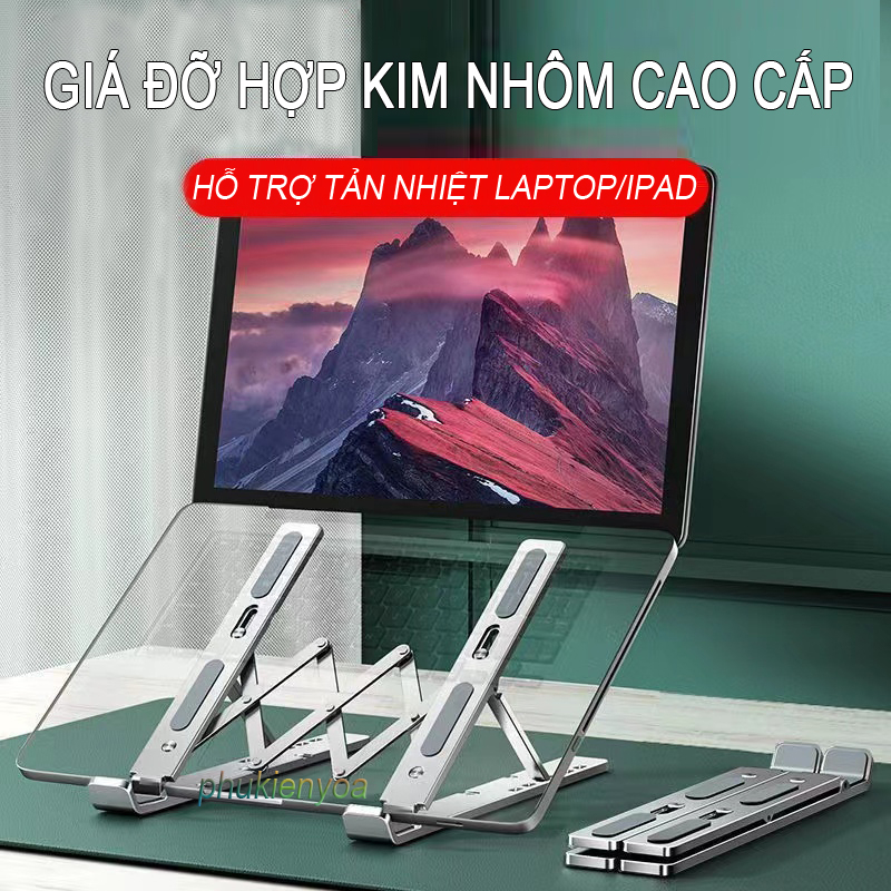Giá đỡ laptop, macbook, ipad giúp tản nhiệt máy tính và điểu chỉnh tư thế ngồi