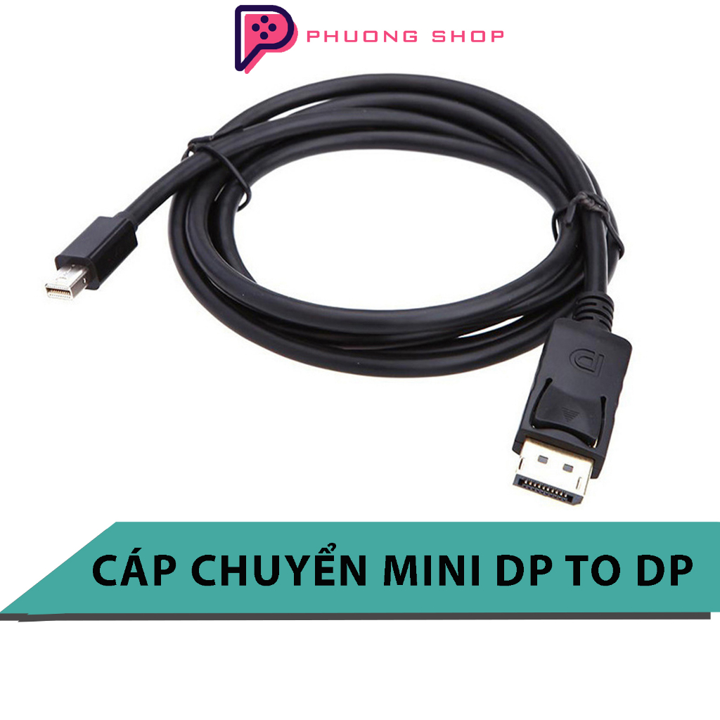 Dây Cáp chuyển đổi cổng mini DP to DP dài 1.8m chạy được 2 chiều 069R2V ...
