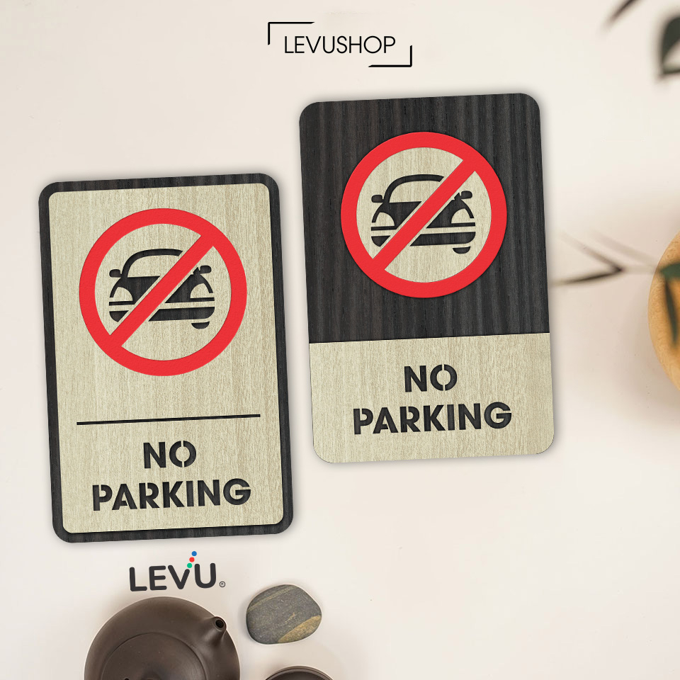 Bảng gỗ no parking, biển báo khu vực cấm đậu xe có dán tường có sẵn keo LEVU-BG06